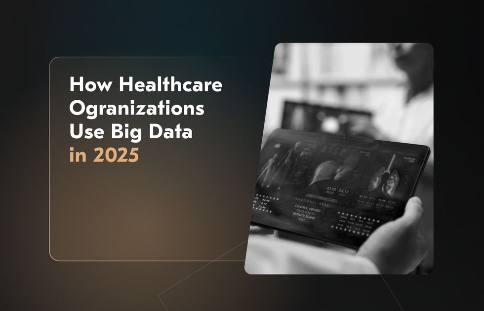 Big Data in Healthcare: [Use Cases & Applications for 2025]